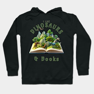 I like dinosaurs and books Hoodie